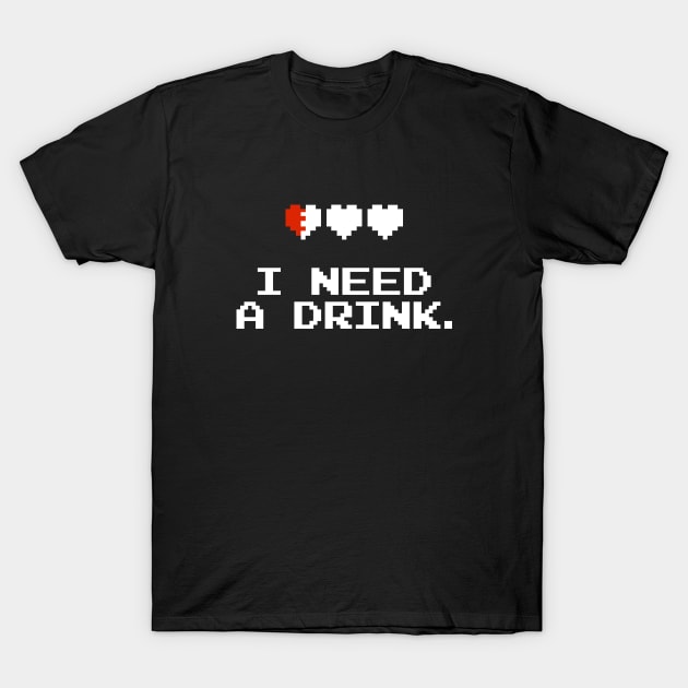 I need a drink T-Shirt by timlewis